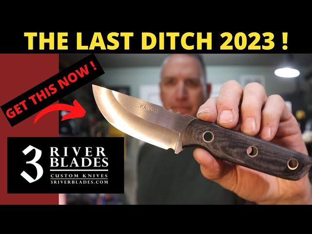 The Last Ditch Knife by 3 River Blades