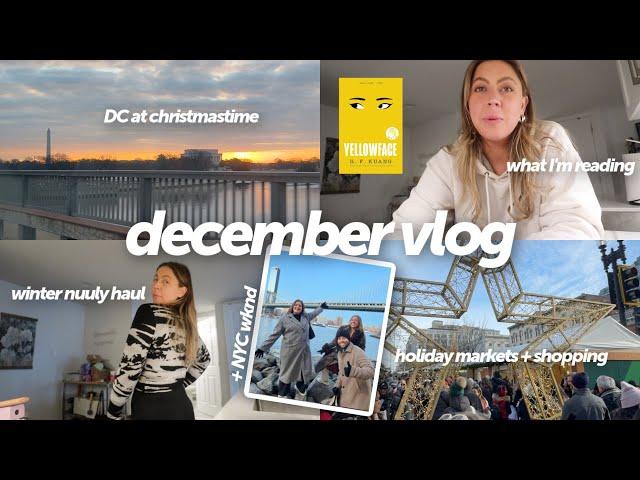 December in DC! holiday markets, what I'm reading, Black Friday haul, winter nuuly, NYC with orly!