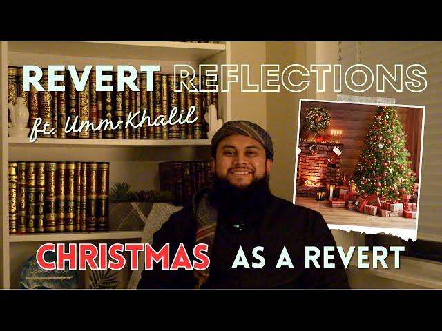 Christmas as a revert - Revert Reflections ft. UMM-KHALIL | Episode-2 | Dawah Fraternity