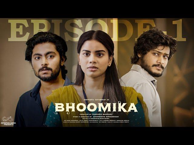 Bhoomika | Episode - 1 | Aishwarya Govardhan | Sai Krishna | Aashish | Infinitum Media