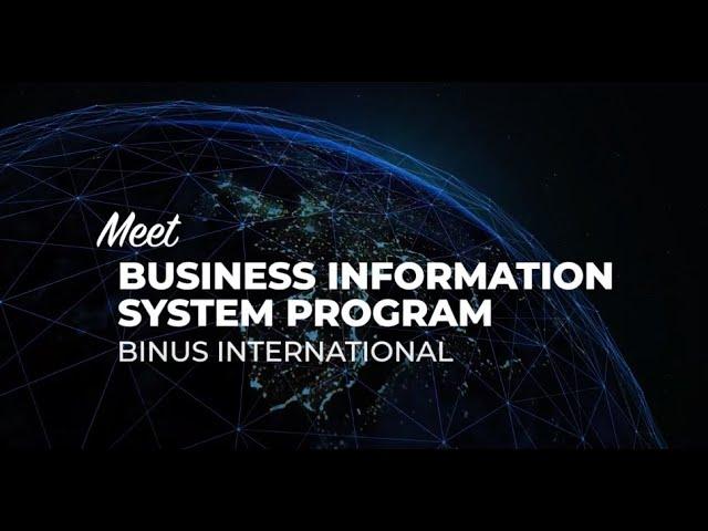 Meet the Business Information System Program - BINUS INTERNATIONAL