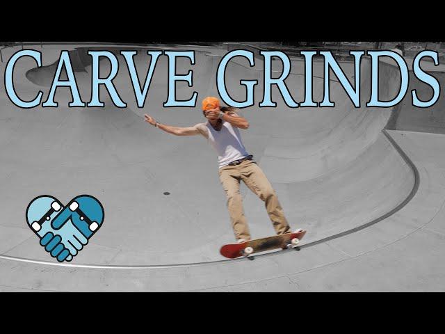 HOW TO CARVE GRIND: Frontside & Backside, Simple Steps, Pro Tips, How to Bail, Trick Challenges