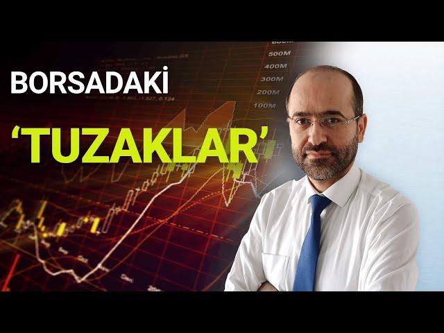 Borsada Kurulan Tuzaklar. İşte Anlatılamayan Borsa Gerçekleri!