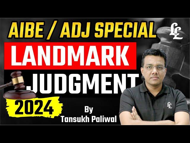 AIBE/ADJ Special : Landmark Judgment | Tansukh Paliwal | Linking Laws