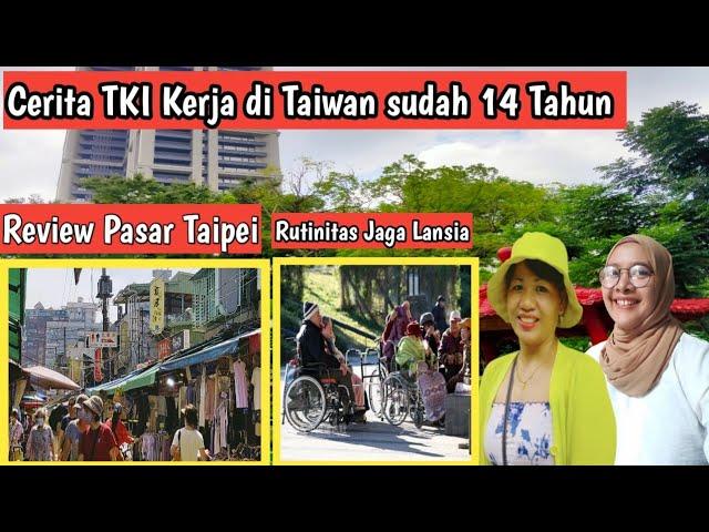 Vlog Daily TKI TAIWAN || Jaga Lansia 14 Tahun