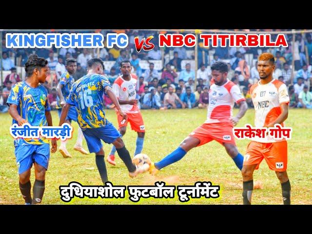 KINGFISHER FC vs NBC TITIRBILLA // 2ND ROUND MATCH // AT DUDHIASHOL FOOTBALL TOURNAMENT