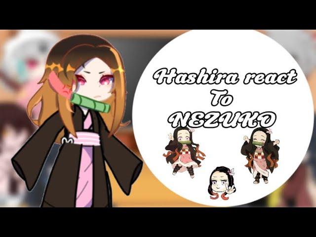 HASHIRA react to NEZUKO // demon slayer // Gacha reaction // Kittylovescatsz // READ DESC //