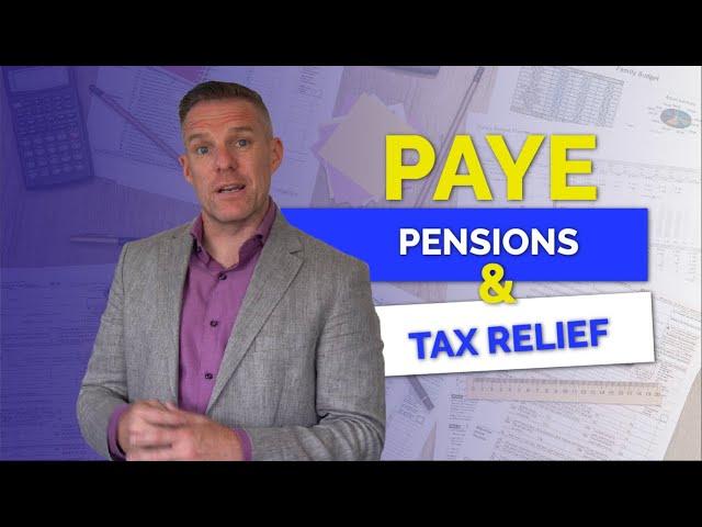 PAYE, Pensions & Tax Relief