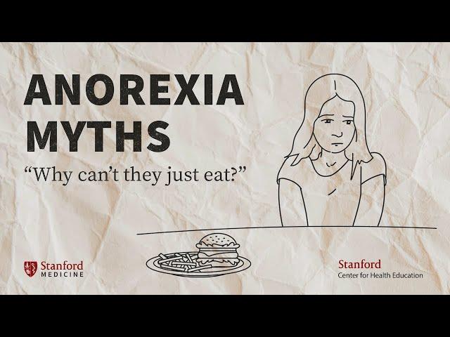 Anorexia: 5 Common Myths Busted by an Eating Disorder Expert | Stanford