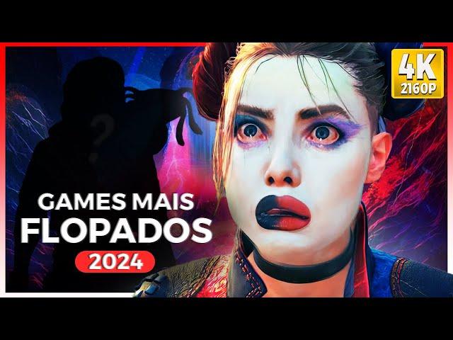 OS GAMES MAIS FLOPADOS DE 2024!!