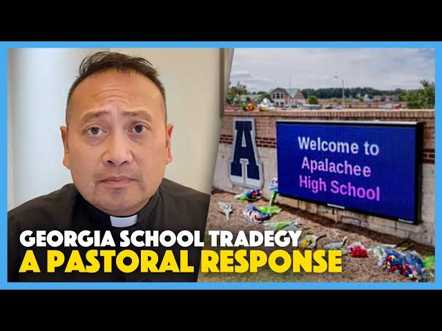 My Thoughts on the Georgia School Tragedy. A Pastoral Response.