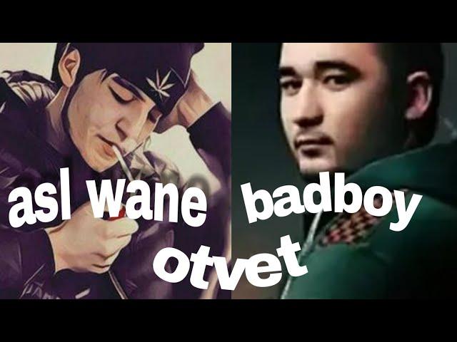 Asl Wayne - badboyga otvet