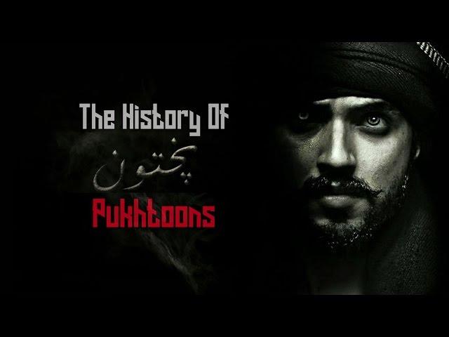 The History Of Pukhtoons (HD)