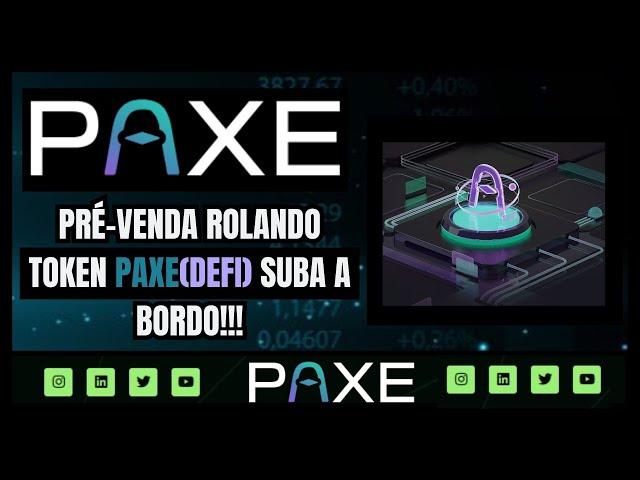 PAXE // SE LIGA NESSA SUPER PRÉ-VENDA GALERA!!!#defi #cryptocurrency