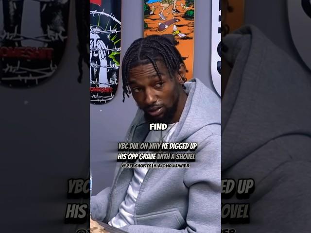 Ybc Dul On Why He Digged Up His Opp Grave With a Shovel.. #ybcdul #mrdisrespectul #shorts
