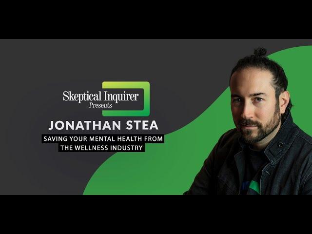 Saving Your Mental Health from the Wellness Industry | Jonathan Stea