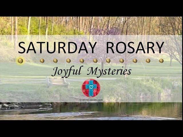 Saturday Rosary • Joyful Mysteries of the Rosary  May 11, 2024 VIRTUAL ROSARY - MEDITATION