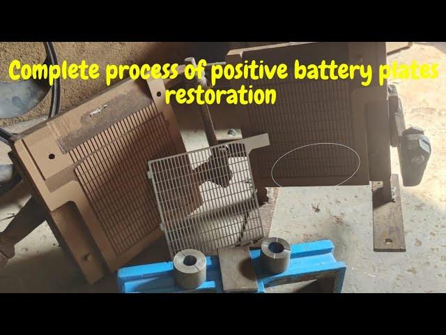 Complete process of positive battery plates restoration - Battery plate making formula.