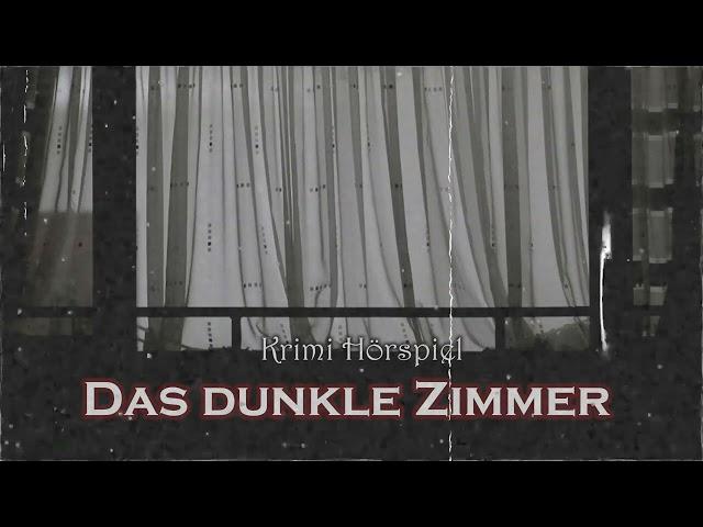 Das dunkle Zimmer | Krimi Hörspiel