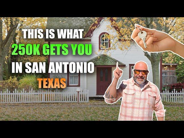 What Does $250K Get You in San Antonio Texas 2024 #sanantoniorealestate #sanantoniorealtor