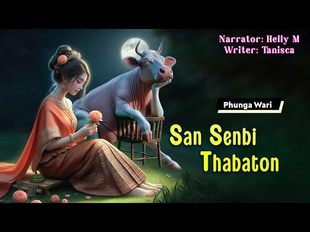 San Senbi Thabaton || Manipuri Phunga Wari || Helly Maisnam || Tanisca️