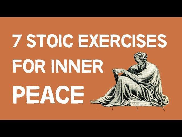 7 Stoic Exercises For Inner Peace