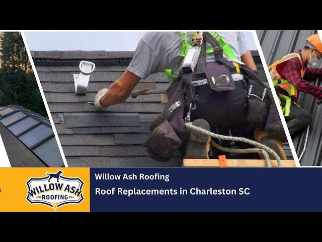 Roof Replacements in Charleston SC | Willow Ash Roofing