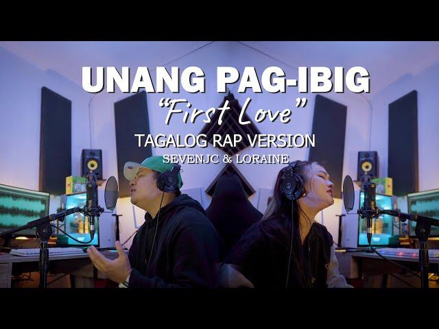 Unang Pag-ibig "First Love" By SevenJC & Loraine (Prod By LC Beats)