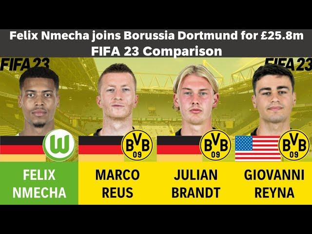 Felix Nmecha vs Borussia Dortmund (Marco Reus,Julian Brandt,Giovanni Reyna) - FIFA 23 Comparison