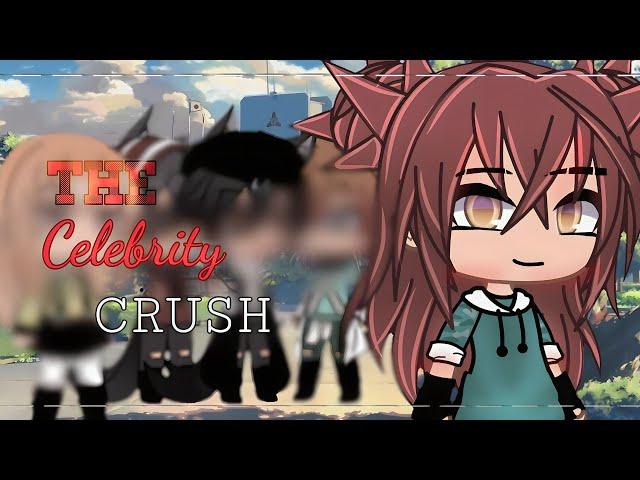 The Celebrity Crush || GLMM || Gacha Life || Gingerpie