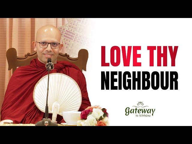 Love thy neighbour