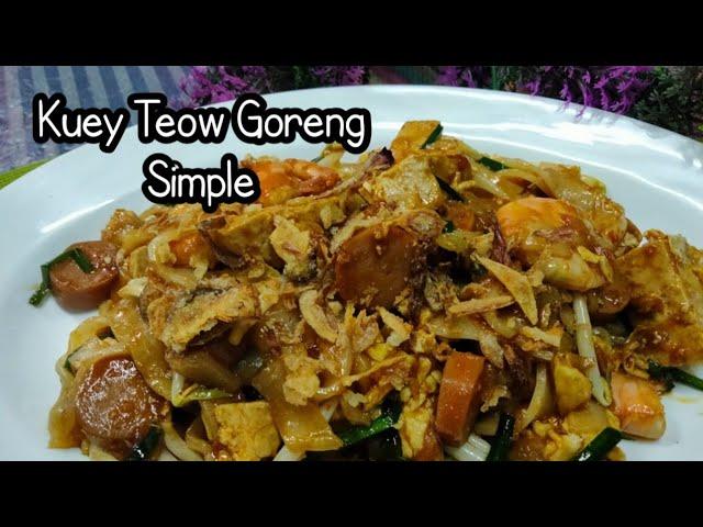 Kuey Teow Goreng ala Cheff Katik