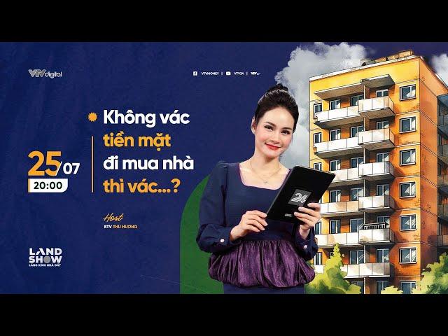 Không vác tiền mặt đi mua nhà thì vác...? | VTVMoney