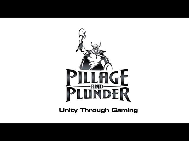 Pillage and Plunder Gaming Intro