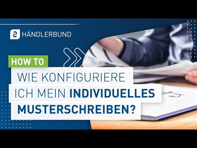 Wie konfiguriere ich mein individuelles Musterschreiben?