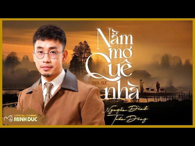 🟠 NGUYEN DINH TUAN DUNG • DREAMING OF HOMETOWN (Minh Duc) | OFFICIAL MUSIC VIDEOS