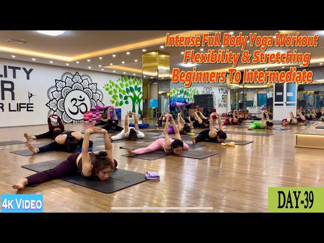 DAY-39 Intense Full Body Yoga Workout Flexibility & Stretching | Master Ranjeet Singh Bhatia |