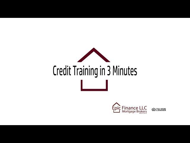 The Credit Training Video | Epic Finance