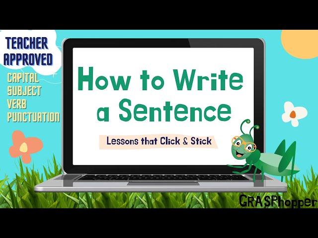 How to Write a Sentence for Kids |  Using Capitals, Subject, Verb and Punctuation