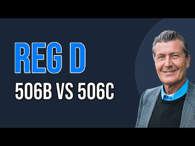 Regulation D offering types - The difference between 506(c) and 506(b) Reg D offerings