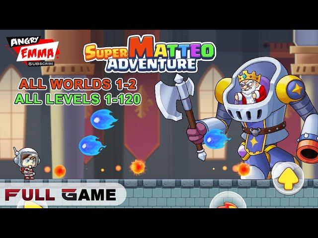 Super Matteo Adventure FULL GAME - ALL WORLDS 1-2 (All Levels 1-120)