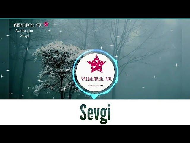 Azalbegim - Sevgi ( Sherlar Tv )