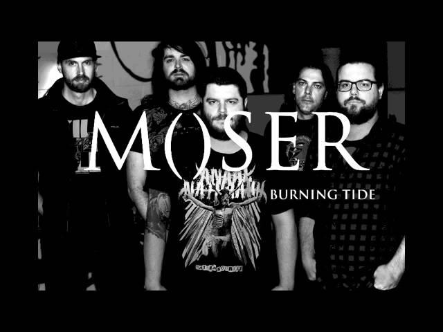 Moser - Burning Tide ft. Dylan Cameron