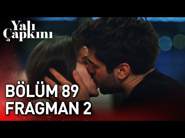 Yalı Çapkını 89. Bölüm 2. Fragman