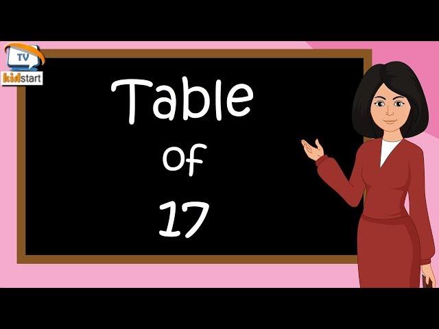 Table of 17 | Rhythmic Table of Seventeen | Learn Multiplication Table of 17 x 1 = 17 | kidstartv