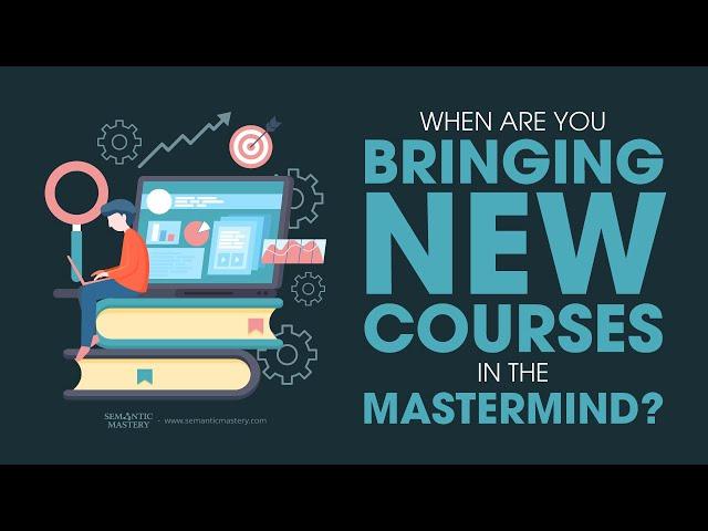 Mastermind Benefits: Elevate Your SEO Agency With Semantic Mastery's Expanding Training