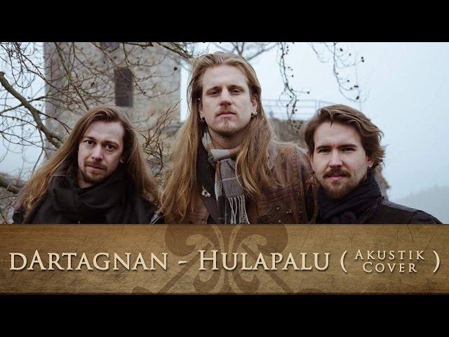 dArtagnan - Hulapalu / Andreas Gabalier-Cover (Akustisch)