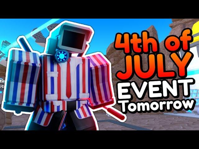 4TH OF JULY EVENT TOMORROW!! (Toilet Tower Defense)