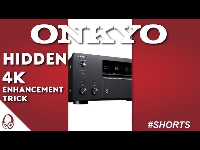 HIDDEN 4K ENHANCEMENT TRICK! | ONKYO AVR | Dolby Vision | #shorts