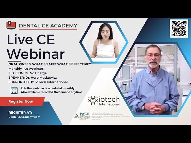 Free Dental CE Webinar hosted by Dental CE Academy. "Oral Rinses: What's safe? What's effective?"